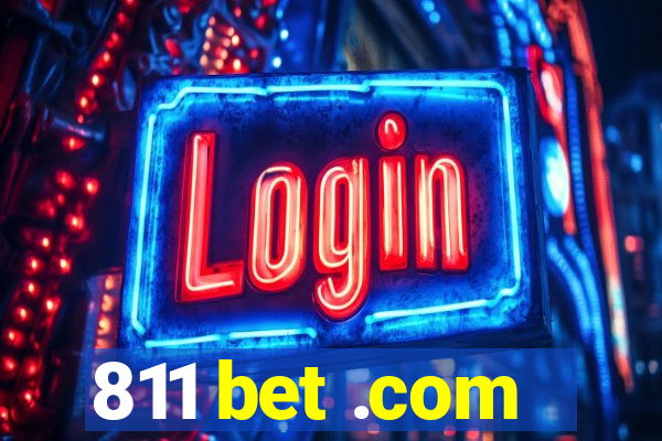 811 bet .com